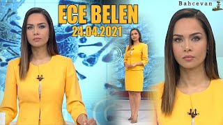 ECE BELEN - 24.04.2021