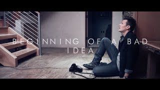 Tyler Ward - Beginning Of A Bad Idea