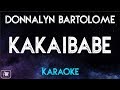 Donnalyn Bartolome -  Kakaibabe (Karaoke/Instrumental)