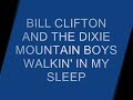 BILL CLIFTON WALKIN' IN MY SLEEP