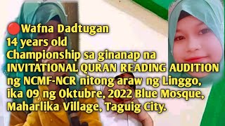 15 Years Old Championship Sa Invitational Quran Reading Auditionwafna Dadtugan