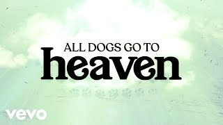 Watch Chris Young All Dogs Go To Heaven video