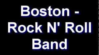 Boston - Rock N' Roll Band