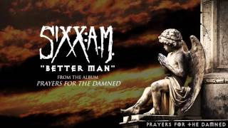 Watch SixxAM Better Man video