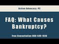 FAQ - What Causes Bankruptcy? - Free Consultation 860-449-1510