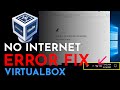 FIXED: No Internet VirtualBox | Works for all Operation Systems