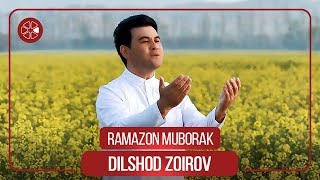 Дилшод Зоиров - Рамазон Муборак / Dilshod Zoirov - Ramazon Muborak (2022)