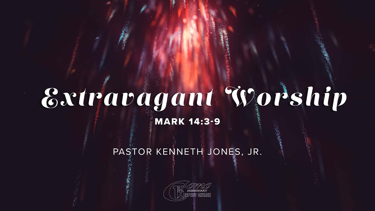 CFMBC Online Experience | Extravagant Worship | June 6th, 2021
