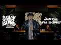 Skusta Clee - "I’M DONE" (Live) | Saucy Island Studio Sessions