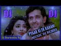 PYAR KI EK KAHANI DJ SONG  Krish / Hindi song DJ Dharmendra raj