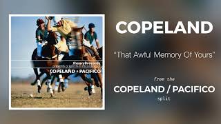 Watch Copeland That Awful Memory Of Yours video