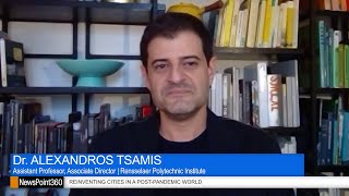Dr. Alexandros Tsamis on Reinventing City Planning in a Post-Pandemic World