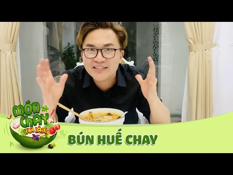 Tập 67: BÚN HUẾ CHAY, đậm đà hương vị Huế | Món Chay Tui Làm | Đại Nghĩa Official
