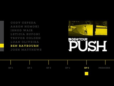 PUSH - Ben Raybourn | Episode 5