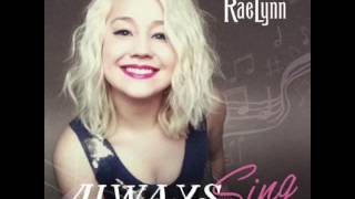 Watch Raelynn Always Sing video