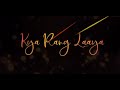 Kya Rang Laya Dil Ka Lagana WhatsApp status | Arijit Singh | TikTok | lambhiya si judhaiya sushant