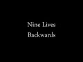 Nine Lives Backwards