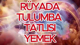Rüyada Tulumba Tatlısı Yemek Ne Anlama Gelir? Rüya Tabi̇rleri̇