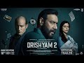 Drishyam 2 - Official Trailer | Ajay Devgn, Akshaye Khanna, Tabu, Shriya Saran | Abhishek Pathak