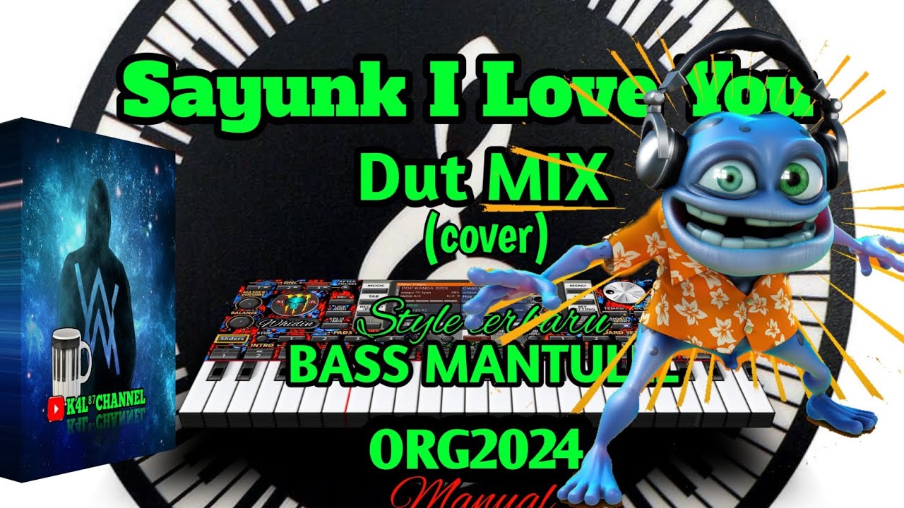 Sayunk I Love You versi ORG2024 MANUAL(cover)Basssnya Sayunk I Love You versi ORG2024 MANUAL(cover)Basssnya