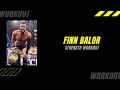 WWE | FINN BALOR STRENGTH WORKOUT 2021 | ProWrestlerWorkouts