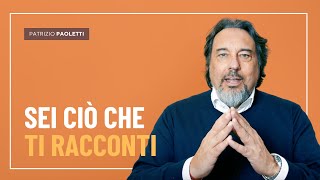 Tu Sei Ciò Che Ti Racconti Cambia Parole, Cambia Destino