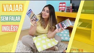 Viajar sem falar inglês?
