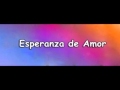 Ariel Gomez y sus Príncipes - Esperanza de amor