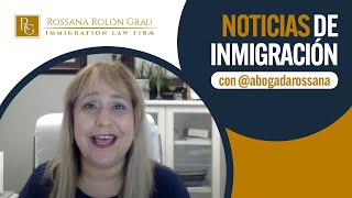 7 Minutos de Inmigración con la abogada Rossana Rolón | Noticias de inmigración #AbogadaRossana