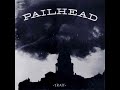 Pailhead - I Will Refuse