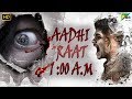 AADHI RAAT 1:00 A.M | Full Horror Hindi Dubbed Movie | Mohan Prasad, Sasvatha