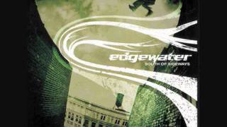 Watch Edgewater Break Me Out video