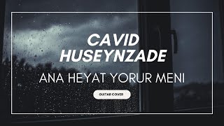 Cavid Hüseynzadə & Zamir Zabitoğlu - Ana Həyat Yorur Məni