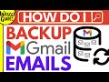 How to backup Gmail emails
