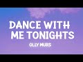 Olly Murs - Dance With Me Tonight (Lyrics)