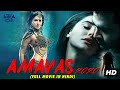 Amavas Hindi Dubbed Movie | Gayathri