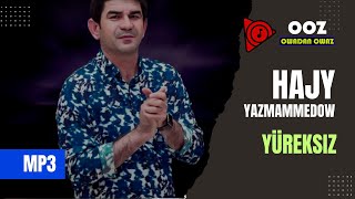 Hajy Yazmammedow - Yureksiz // 2021  Music