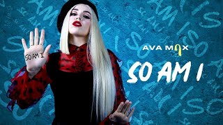 Ava Max - So Am I [ Audio]