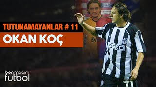 Tutunamayanlar 11 - Okan Koç | Yeteneğine İhanet Etmek