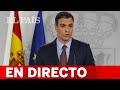 DIRECTO #CORONAVIRUS | SÁNCHEZ informa de las medidas del ES...