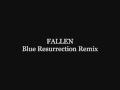 A.P.E. - FALLEN (Blue Resurrection Remix)