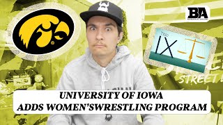 The Real Reasons Iowa Added A Women's Wrestling Program?