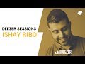 Ishay Ribo: Hine Yamim Baim - Deezer Sessions