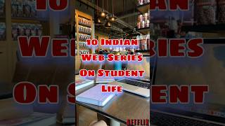 Top 10 indian college life web series #college #life