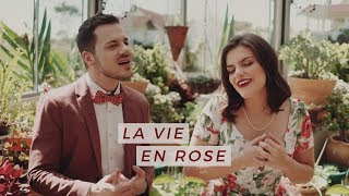 La Vie En Rose (Edith Piaf) por Cantiga de Casar ♥