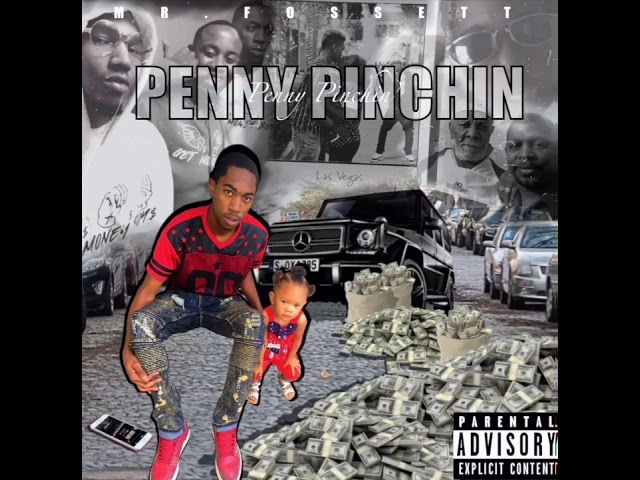 Mr.Fossett - Penny Pinchin’ (Official Audio)