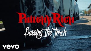 Philthy Rich - Passing The Torch