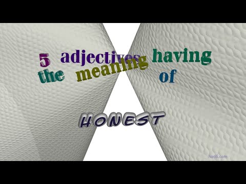 honest 5 adjectives which are synonym to honest (sentence examples)