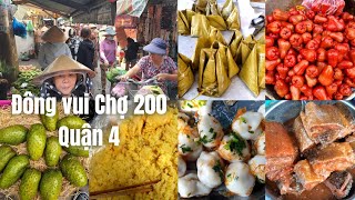 Chợ 200 Quận 4 Vui Xôi Sầu Riêng, Nhiều Loại Chè Bánh - Ra Rả Tiếng Rao Hàng - Rau Củ Tôm Cua Tươi