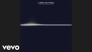 Watch A Great Big World End Of The World video